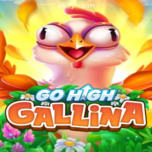 Discover the Excitement of GoHighGallina: A Thrilling Adventure in 7JL.COM Online Casino Philippines