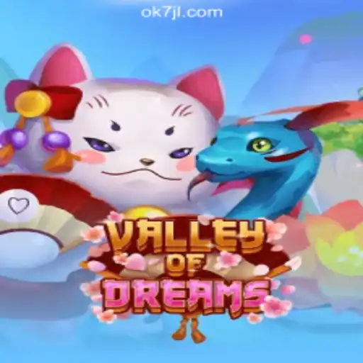 Explore the Enchanting World of ValleyofDreams with 7JL.COM Online Casino Philippines